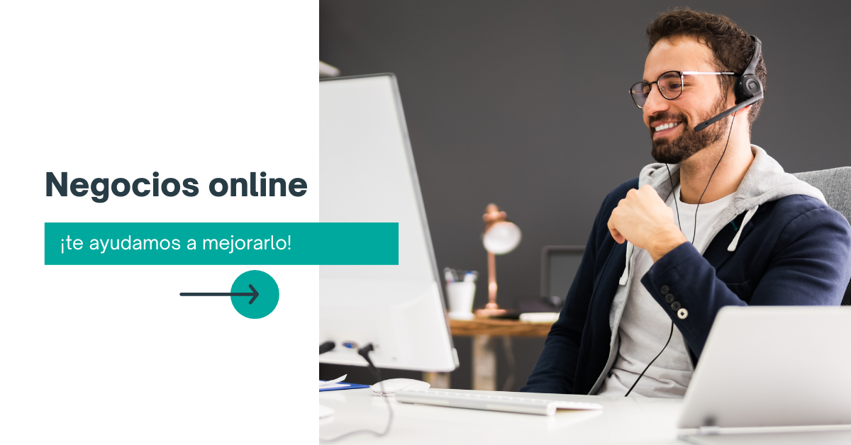 Negocios online ¡te ayudamos a mejorarlo!