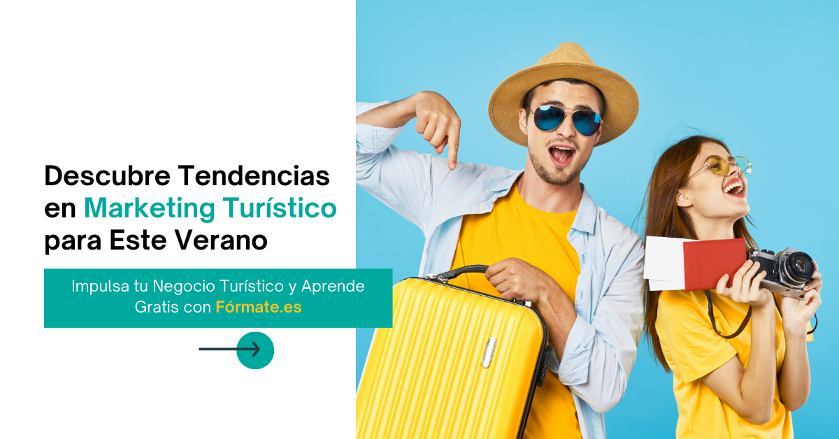 Descubre Tendencias en Marketing Turístico para Este Verano