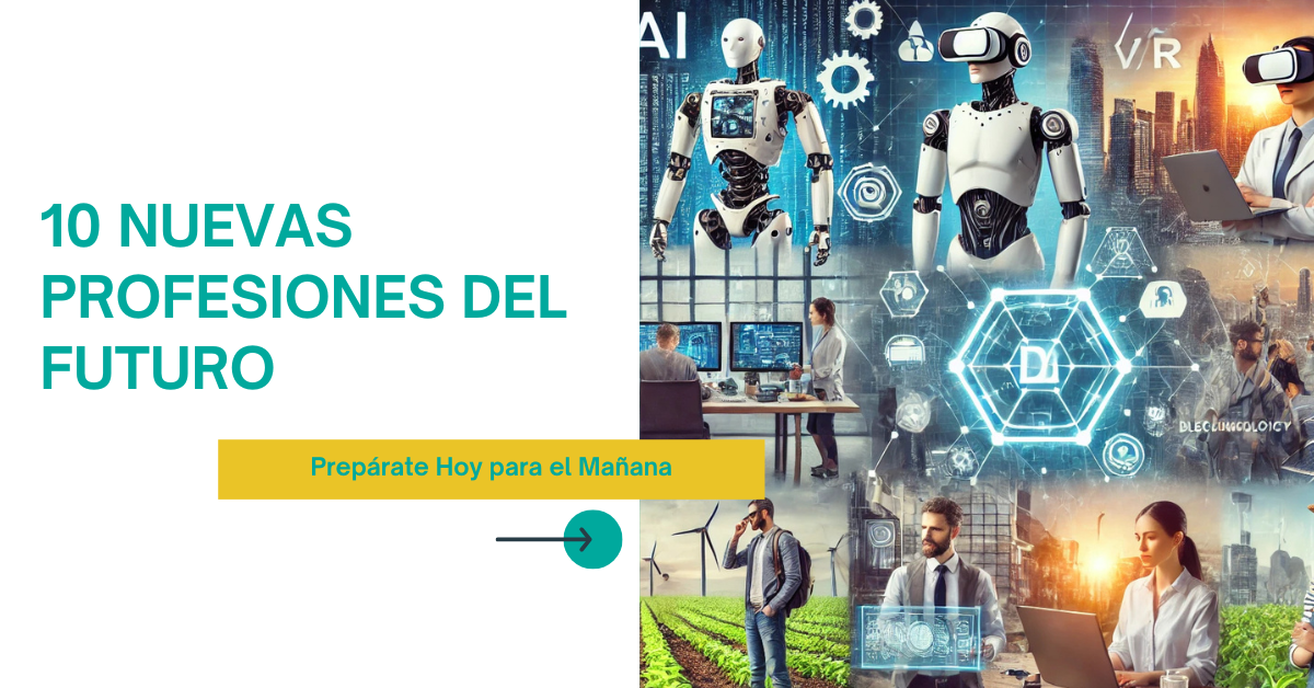 Las nuevas profesiones del futuro: ¿Estás preparado/a?