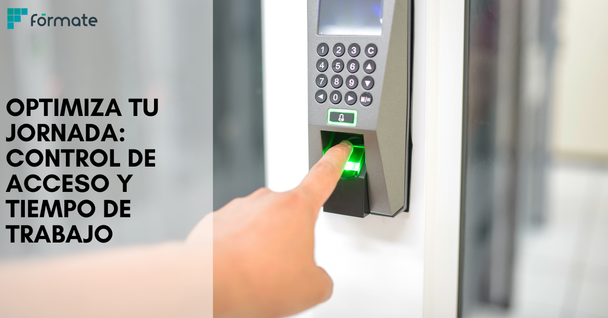 Optimiza tu jornada: control de acceso y tiempo de trabajo